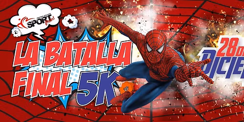 La Batalla Final 5k \ud83d\udd77\ufe0f