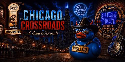 BIGLLOU\u2019s 3rd Blues Fest Kickoff FunRaiser & Chicago Blues Festival Week