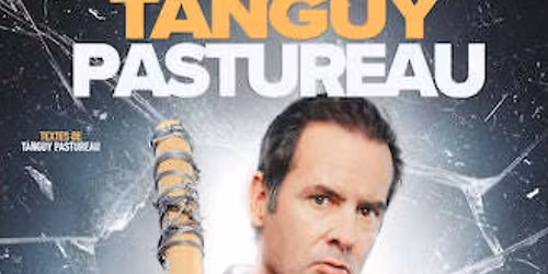 Tanguy Pastureau - Un monde hostile pour un coeur tendre