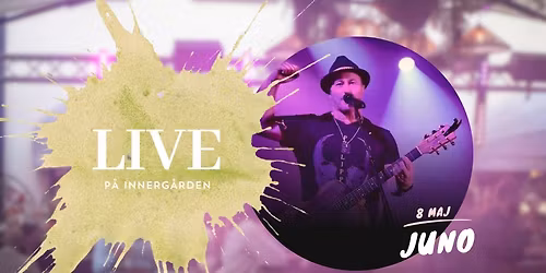 Innerg\u00e5rden LIVE - 8 maj - Juno - FRI ENTR\u00c9
