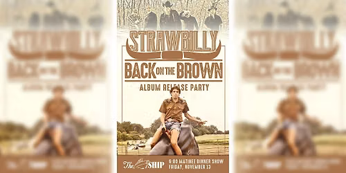 Strawbilly Album Release Party ~ Dinner Matinee