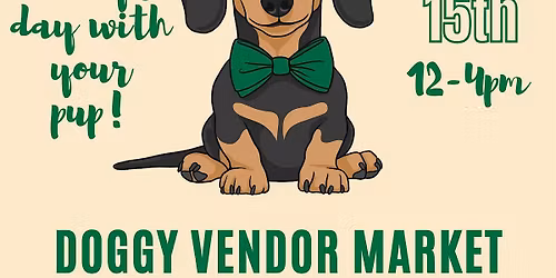 ST. PAWTRICKS DAY: Doggy Vendor Market