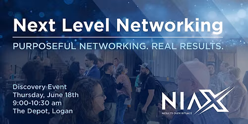 NIAX - Next Level Networking - Discovery Event - Logan