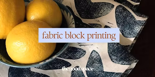 Fabric Block Printing Workshop