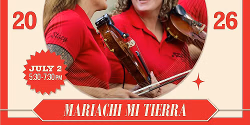 July 2 - Mariachi Mi Tierra at Summer Showcase 2026