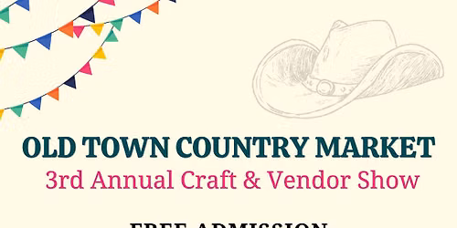 3rd Annual Old Town Country Market