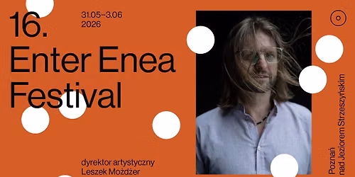 Enter Enea Festival 2026 — ul. Koszalińska 15 , Poznan, Poland