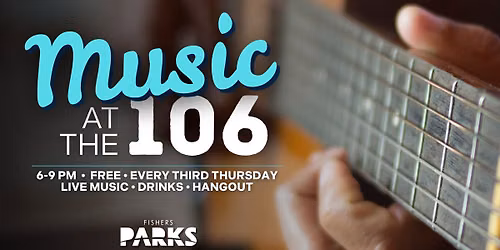 Music at the 106