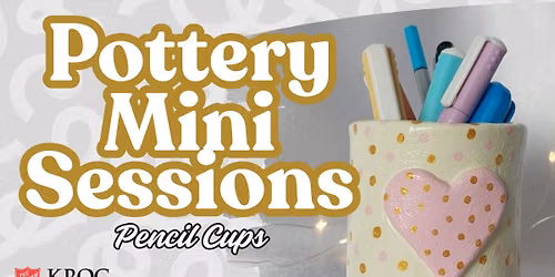 Make a Clay Pencil Cup: Pottery Mini Sessions