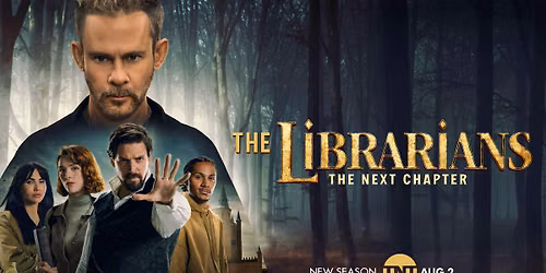 Premiere Screening: The Librarians: The Next Chapter
