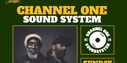 Pomegranate Sounds Presents: Channel One Sound System