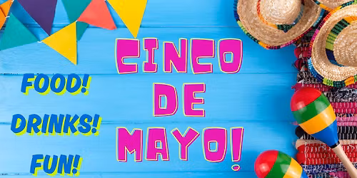 Cinco De Mayo!