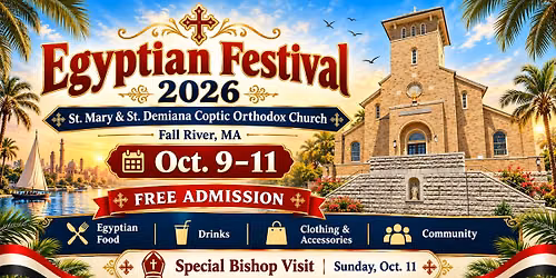Egyptian Festival 2026 \u2013 St. Mary & St. Demiana Coptic Orthodox Church