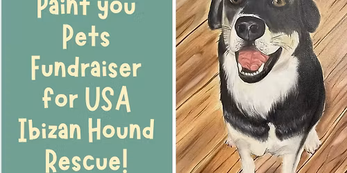 Paint your Pets Fundraiser for USA Ibizan Hound Rescue!