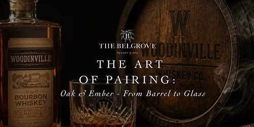 The Art of Pairing: Oak & Ember from Barrel to Glass