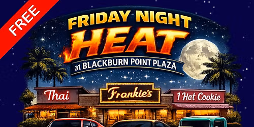 Friday Night Heat @ Blackburn Point Plaza with Racers & Rods Events