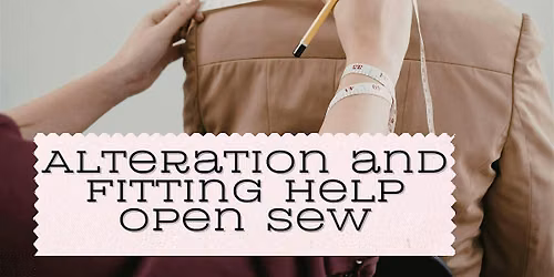 Alteration and Fitting Help Open Sew