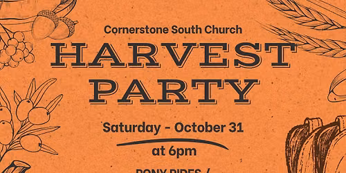 Oct 31st - HARVEST PARTY