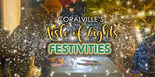 Coralville Aisle of Lights 2025: Festivities