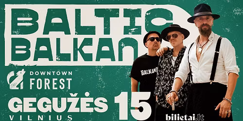 BALTIC BALKAN | Downtown Forest Vilnius