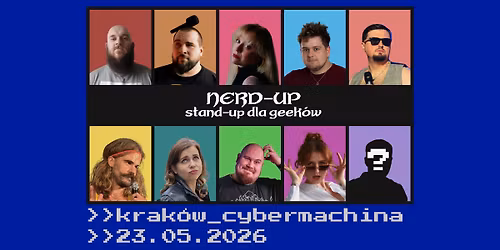 KRAK\u00d3W | Nerd-up: Stand-up dla geek\u00f3w