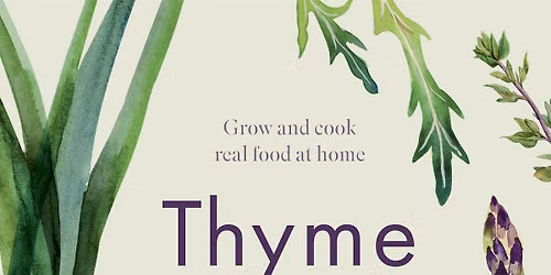 Thyme to Cook by Emma Galloway aka "My Darling Lemon Thyme"