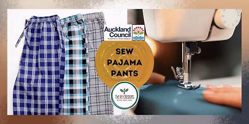 Sew pajama pants, The ReCreators Green Space, Wednesday 26 Aug 10am - 1pm