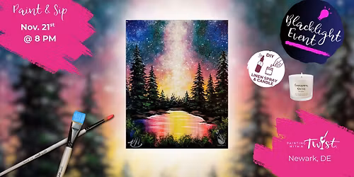 \ud83c\udfa8 Friday Paint & Sip \u2013  in Newark, DE - Blacklight: Bright Forest