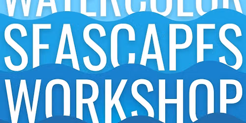 Watercolor Seascapes Workshop in Niles, MI