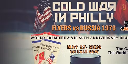 "Cold War in Philly" World Premiere & VIP 50th Anniversary Reunion