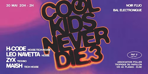 Bal \u00e9lectronique - Cool Kids Never Die.3