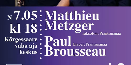 Muusika 108 Eestimaale kontsert- Matthieu Metzger ja Paul Brousseau