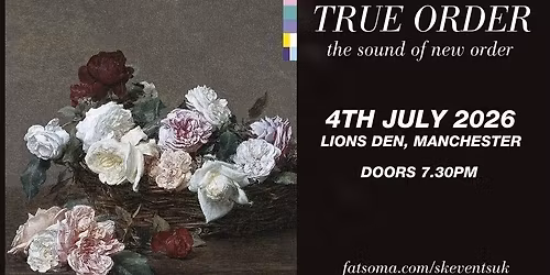 True Order - The Sound Of New Order - Live In Manchester - 4th July 2026
