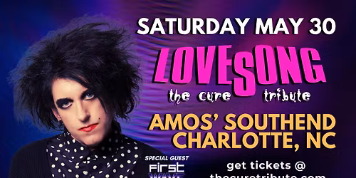 LOVESONG A Cure Tribute with Special Guest First Wave