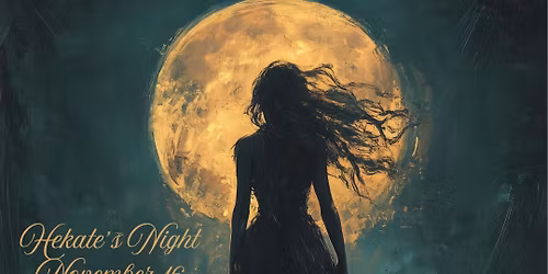 Hekate's Night: A Gathering of Crossroads & Keys