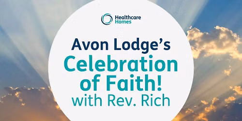 Avon Lodge\u2019s Celebration of Faith with Rev. Rich \ud83d\ude4f