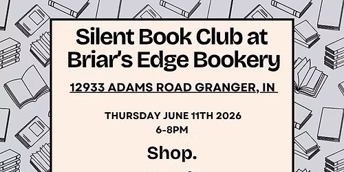 Silent Book Club at Briar\u2019s Edge Bookery | 6\/11\/26