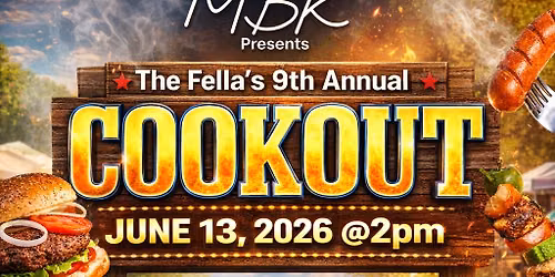 9th Annual Fella's Cookout 