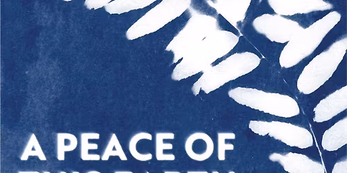 Calliope Presents: A Peace of This Earth: Solace in A World On Fire