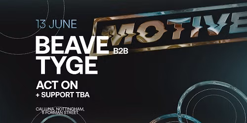 MOTIVE x Calluna FT. BEAVE B2B TYGE