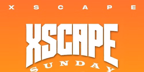 XSCAPE SUNDAY @ XSCAPE MANCHESTER 