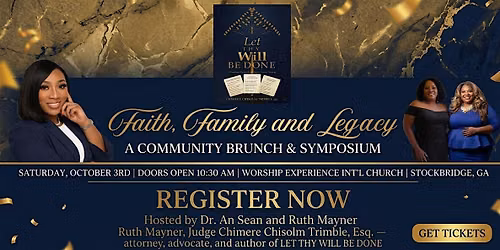 Faith, Family and Legacy \u2014 A Community Brunch & Symposium!