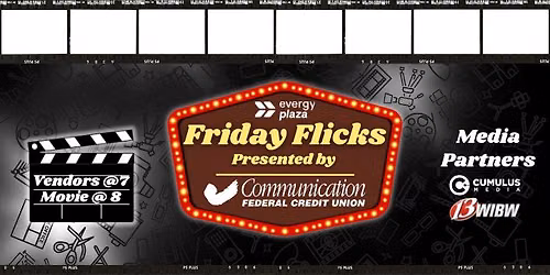 Friday Flicks presented by Communication Federal Credit Union 