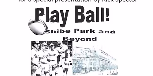Play Ball! Shibe Park and Beyond --Philadelphia Baseball History