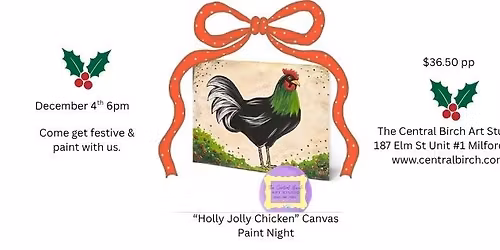 "Holly-Jolly Chicken" Canvas Paint Night