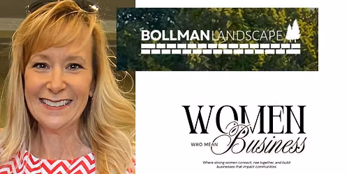 Small Business Spotlight Speaker: Nikki Bollman with Bollman Landscape Management, LLC