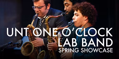UNT One O'Clock Lab Band Spring Showcase