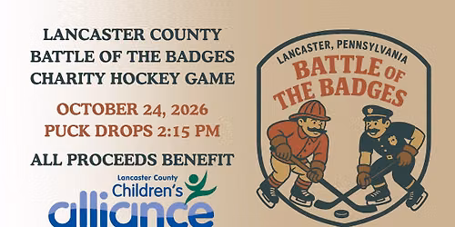 3rd Annual Lancaster County Battle of the Badges Charity Hockey Game