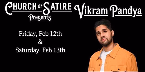 Church of Satire Presents: Vikram Pandya