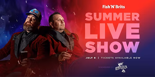The Fish 'N' Brits LIVE Show 2026
